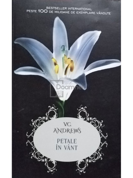 V. C. Andrews - Petale in vant (Editia: 2017)