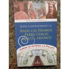 RADU CEL FRUMOS, PETRU CERCEL SI ALTI... FAVORITI-DAN-SILVIU BOERESCU