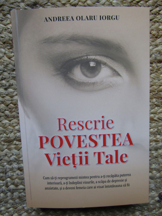 RESCRIE POVESTEA VIETII TALE -ANDREEA OLARU IORGU