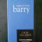 SEBASTIAN BARRY - CALEA CEA LUNGA