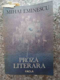 Proza Literara - Mihai Eminescu ,533315, 1986