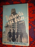 Dambovita apa dulce ... - Damion Stanoiu ( roman ) / carte veche ,editia a III-a, an1942