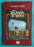 Daniel Vighi &ndash; Valahia de mucava