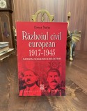 Ernst Nolte - RAZBOIUL CIVIL EUROPEAN. 1917-1945 National-Socialism si Bolsevism