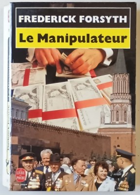LA MANIPULATEUR par FREDERICK FORSYTH , 1991 foto