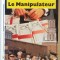 LA MANIPULATEUR par FREDERICK FORSYTH , 1991