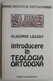 Introducere in teologia ortodoxa &ndash; Vladimir Lossky