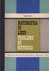 Eugen Rusu - Matematica in liceu. Probleme de metodica