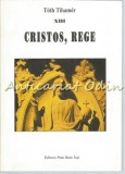 Cumpara ieftin Cristos, Rege - Toth Tihamer