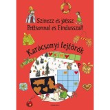 Sz&iacute;nezz &eacute;s j&aacute;tssz Pettsonnal &eacute;s Findusszal! - Kar&aacute;csonyi fejt&ouml;rők - Sven Nordqvist