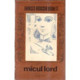 Micul lord (ed. Junimea) - Frances Hodgson Burnett