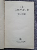 IL Caragiale, Teatru, Ed Minerva 1978, cartonata si panza, 328 pagini, stare fb