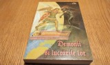 DEMONII SI LUCRARILE LOR - Invatatura Bisericii - 2007, 486 p.