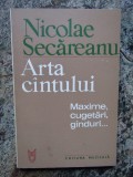 Nicolae Secareanu - Arta cantului. Maxime, cugetari, ganduri