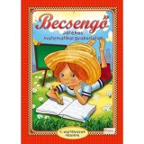 BECSENGŐ - J&Aacute;T&Eacute;KOS MATEMATIKAI GYAKORLATOK 4. OSZT.