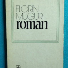 Florin Mugur – Roman (poeme)( prima editie )