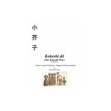 Kokeshi Do (the Kokeshi Way) Second Edition: Volume 4: Special Collections - Matagoro &amp; Okinawa Kokeshi Volume 4