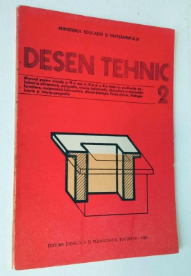 Desen tehnic - manual pentru clasa a 9-a si a 10-a - 1989 foto