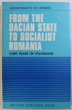 FROM THE DACIAN STATE TO SOCIALIST ROMANIA - 2000 YEARS OF STATEHOOD by ILIE CEAUSESCU , 1985
