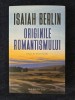 Originile romantismului &ndash; Isaiah Berlin, Polirom