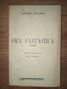 Ora fantastica- Dimitrie Stelaru foto