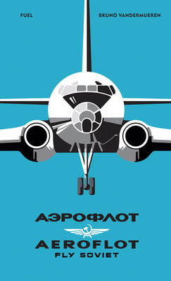 Aeroflot: Fly Soviet: A Visual History foto