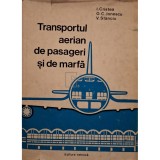 I. Cristea - Transportul aerian de pasageri si de marfa (Editia: 1979)