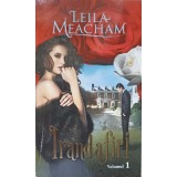 TRANDAFIRI VOL.1-LEILA MEACHAM-237543