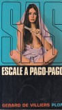 Carte Gerard de Villiers - SAS: Escale a Pago-Pago, Editura Plon, 1969, Brosata, Franceza, Buna