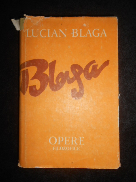 Lucian Blaga - Opere. Volumul 10 Trilogia valorilor (1987, editie cartonata)