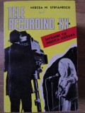 TELE RECORDING XX. INTALNIRI CU MUZICA USOARA-MIRCEA M. STEFANESCU-234370