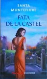 Santa Montefiore - Fata de la castel