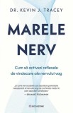 Marele nerv - Paperback brosat - Dr. Kevin J. Tracey - Bookzone