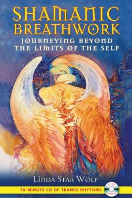 Shamanic Breathwork: Journeying Beyond the Limits of the Self [With CD (Audio)] foto