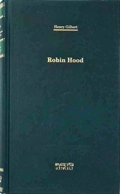 Henry Gilbert - Robin Hood foto