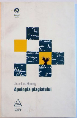 APOLOGIA PLAGIATULUI de JEAN-LUC HENNIG, 2009 foto