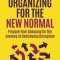 Organizing for the New Normal: Prepare Your Company for the Journey of Continuous Disruption