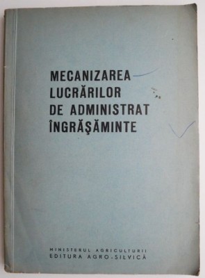 Mecanizarea lucrarilor de administrat ingrasaminte foto