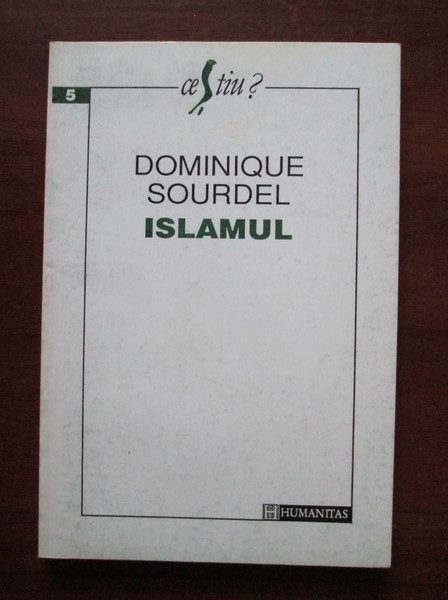 Dominique Sourdel - Islamul