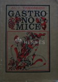 Gastronomice - Alexandru O. Teodoreanu (Z78)