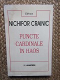 Nichifor Crainic - Puncte cardinale &icirc;n haos
