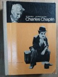 Charles Chaplin- Pierre Leprohon