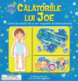 Călătoriile lui Joe. Carte de povești 3D cu set de magnetic de &icirc;mbrăcăminte - Hardcover - Sharon Streger - Didactica Publishing House