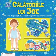 Călătoriile lui Joe. Carte de povești 3D cu set de magnetic de îmbrăcăminte - Hardcover - Sharon Streger - Didactica Publishing House