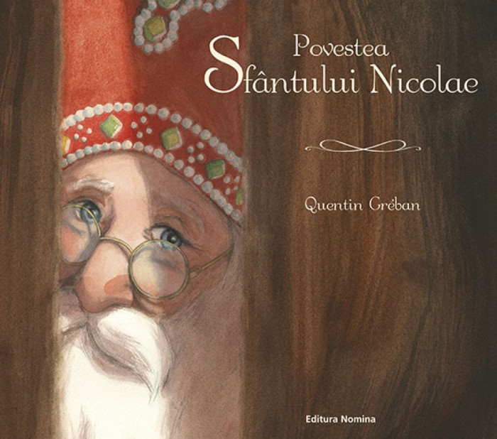 Povestea Sfantului Nicolae - Quentin Greban, ed 2020