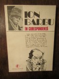 ION BARBU IN CORESPONDENTA