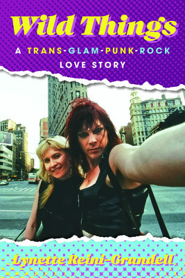 Wild Things: A Trans-Glam-Punk-Rock Love Story foto