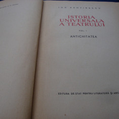 Ion Zamfirescu - Istoria universala a teatrului - volumul 1- Antichitatea - 1958