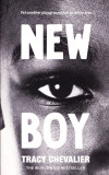 AS - TRACY CHEVALIER - NEW BOY