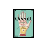 Occult: Decoding the Visual Culture of Mysticism, Magic and Divination